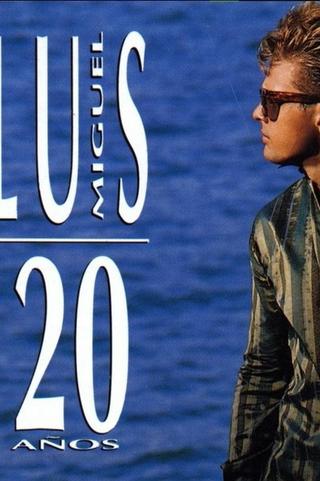 Luis Miguel: 20 Años poster