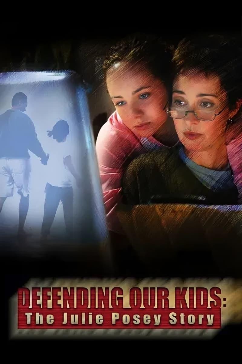 Defending Our Kids: The Julie Posey Story poster