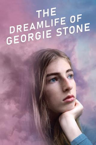 The Dreamlife of Georgie Stone poster