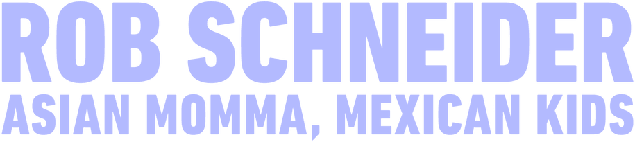 Rob Schneider: Asian Momma, Mexican Kids logo