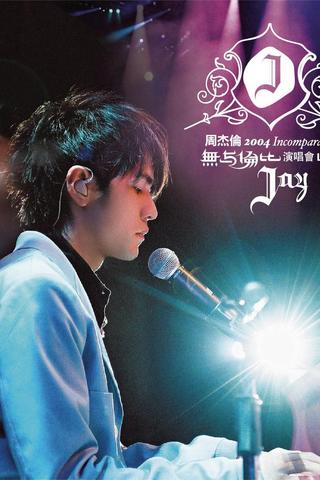 Jay Chou Incomparable Concert 2004 poster