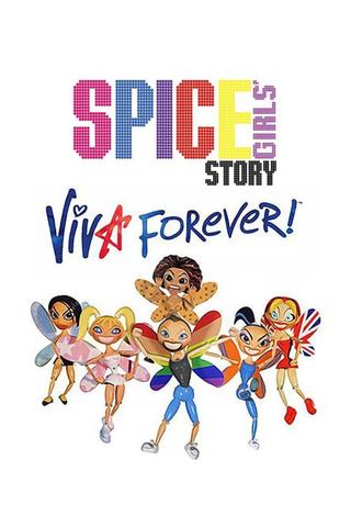 The Spice Girls Story: Viva Forever! poster