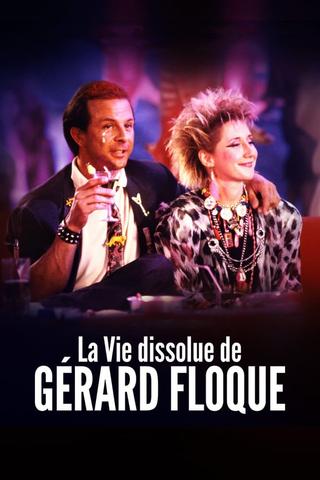 The Debauched Life of Gerard Floque poster