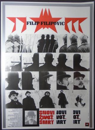 Dreams, Life, Death of Filip Filipović poster