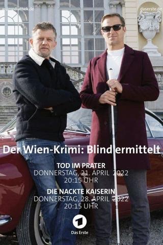 Blind ermittelt: Tod im Prater poster