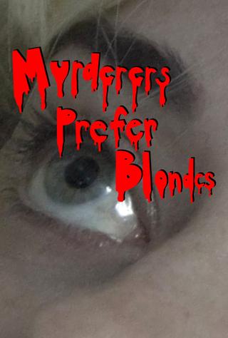 Murderers Prefer Blondes poster