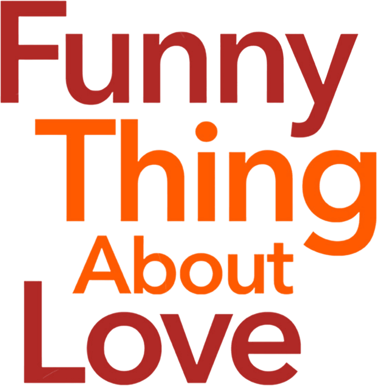 Funny Thing About Love logo