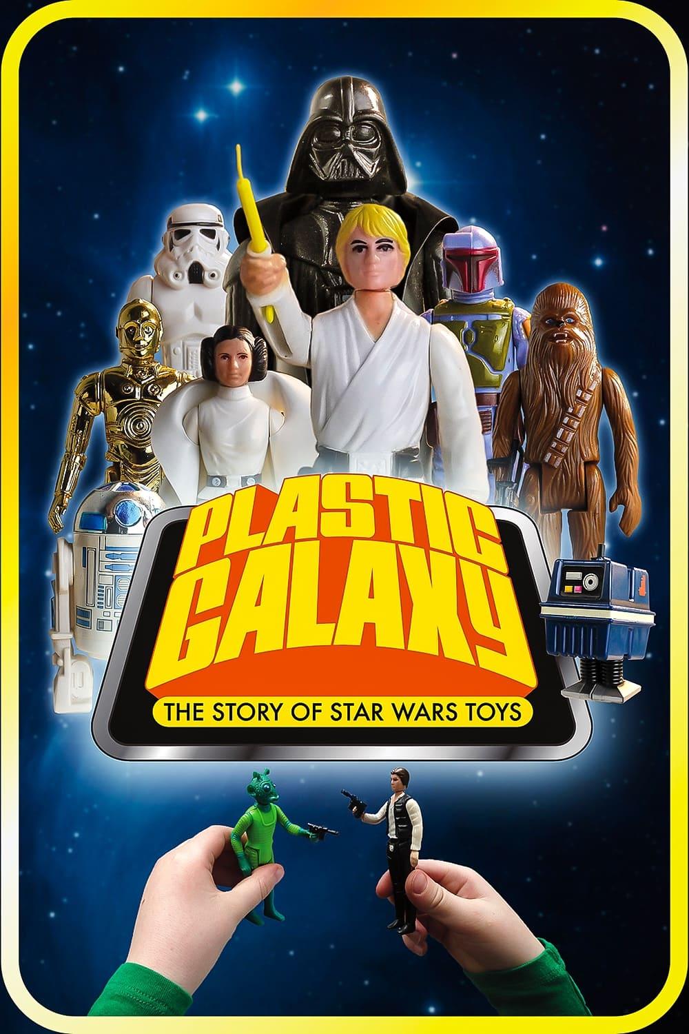 Plastic Galaxy: The Story of Star Wars Toys poster