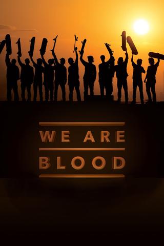 We Are Blood poster
