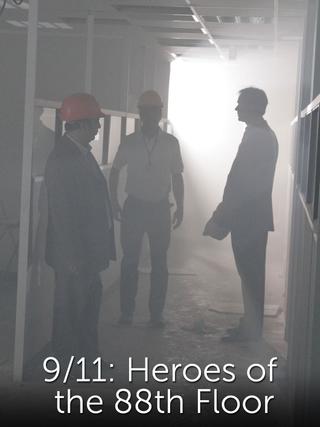 9/11: Heroes of the 88th Floor poster