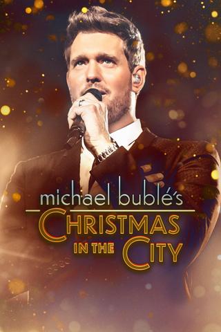 Michael Bublé's Christmas in the City poster