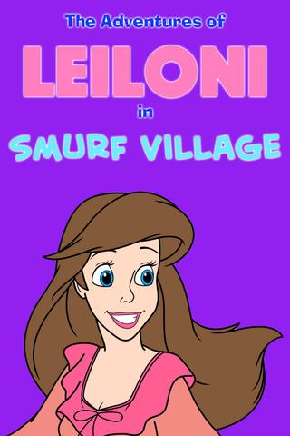 The Adventures of Leiloni in Smurf Village poster