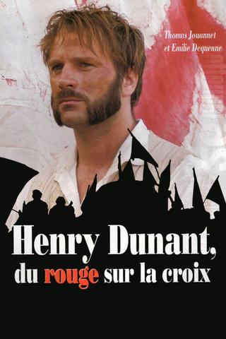 Henry Dunant: Red on the Cross poster
