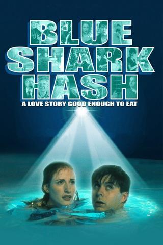 Blue Shark Hash poster
