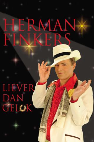 Herman Finkers: Liever Dan Geluk poster