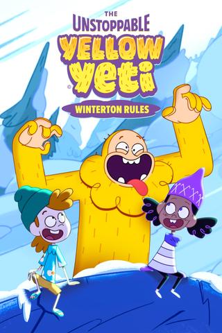 The Unstoppable Yellow Yeti: Winterton Rules poster