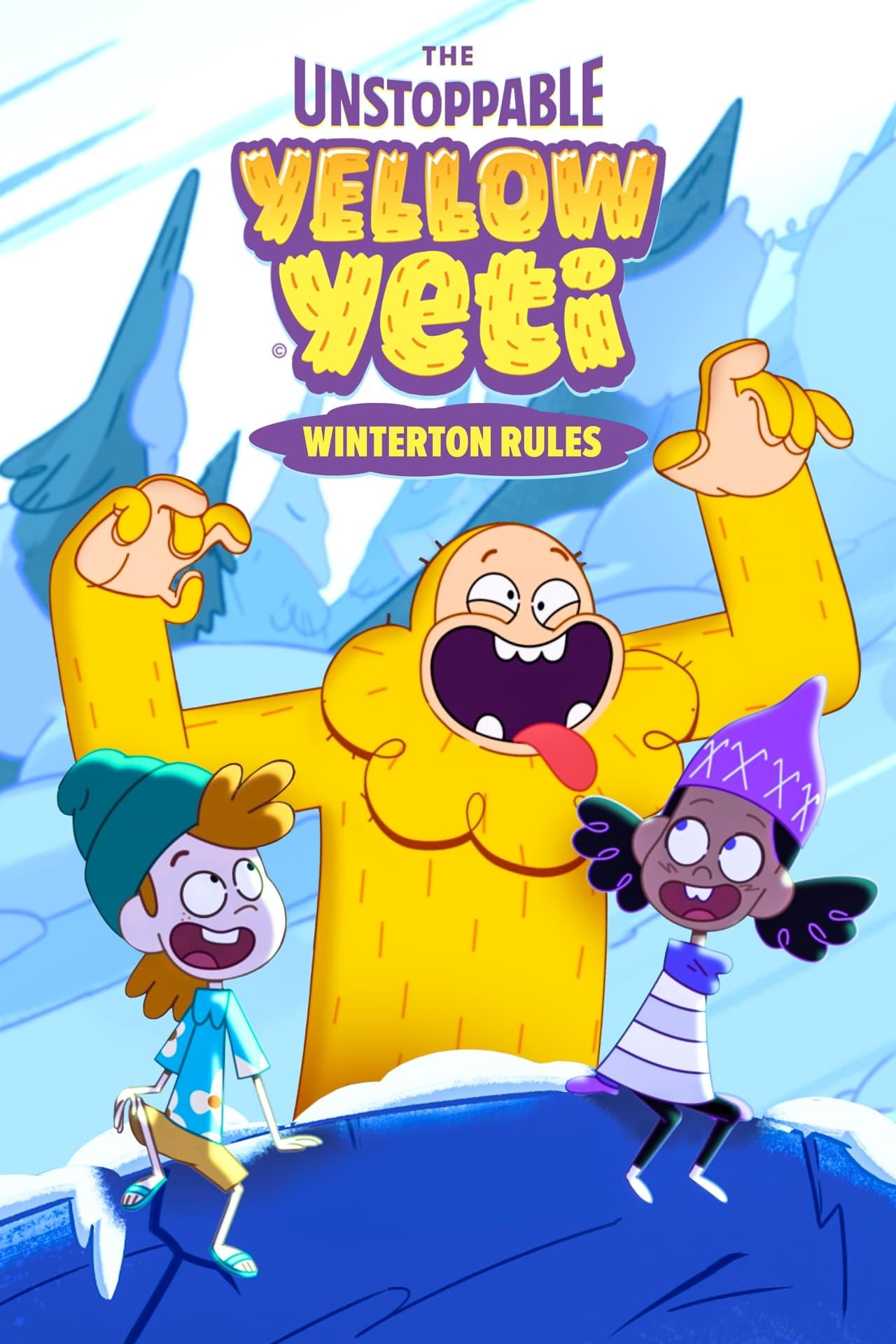 The Unstoppable Yellow Yeti: Winterton Rules poster