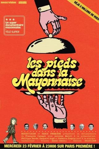 Les Pieds dans la mayonnaise : Les Irrévérencieux des années 70 poster