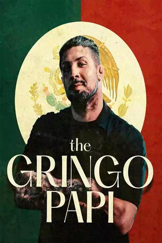 The Gringo Papi poster