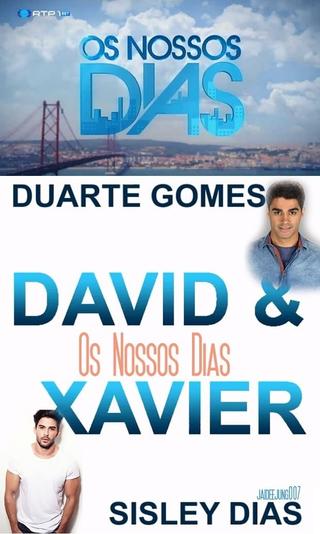 Os Nossos Dias - David & Xavier poster