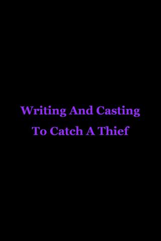 Writing And Casting To Catch A Thief poster