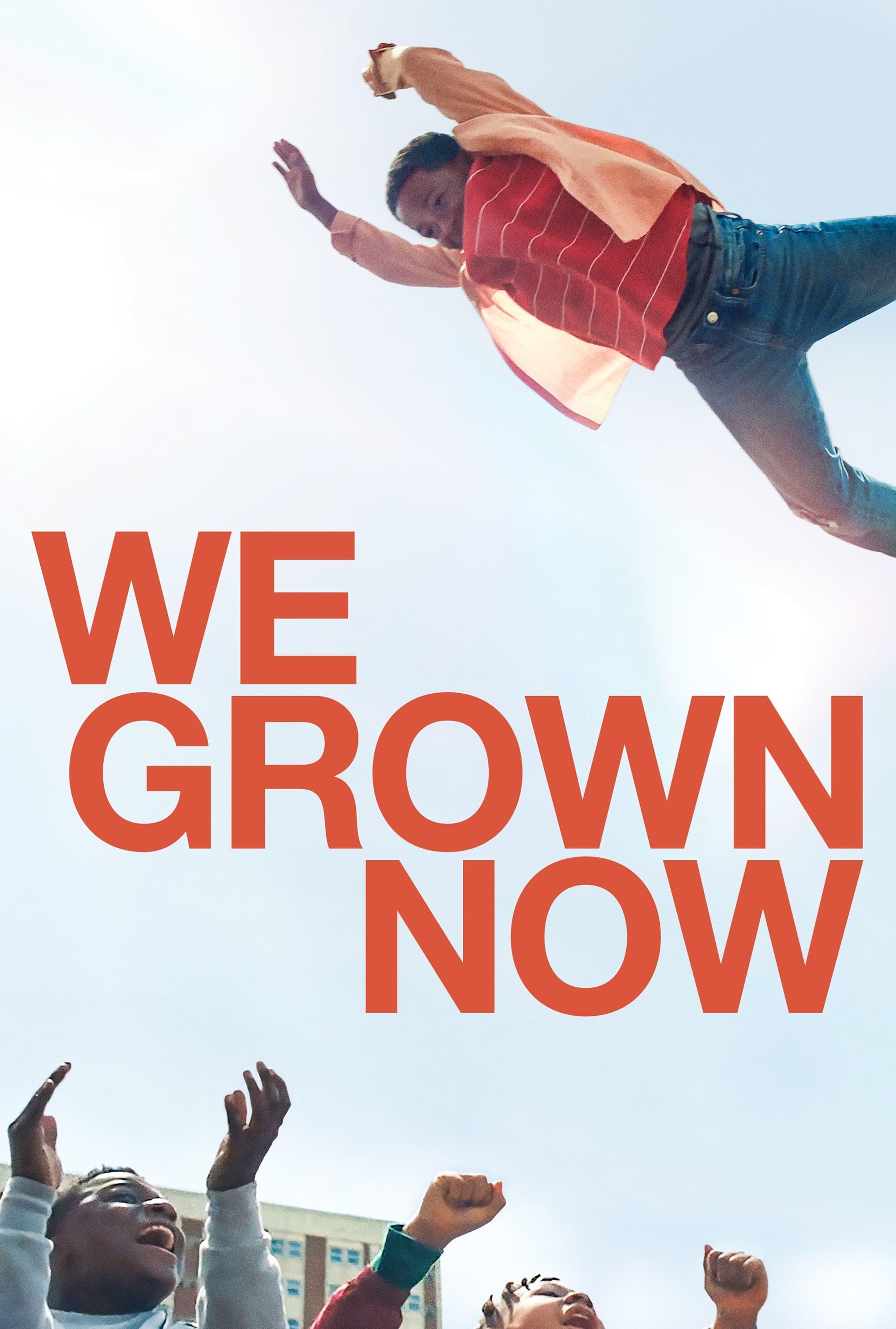 We Grown Now poster