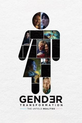 Gender Transformation: The Untold Realities poster