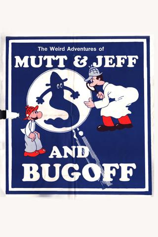The Weird Adventures of Mutt & Jeff and Bugoff poster