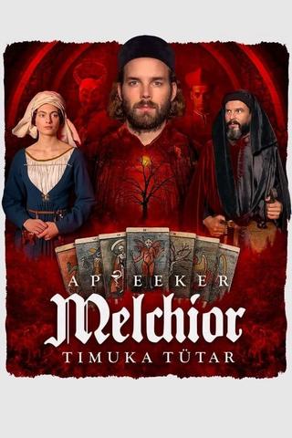 Melchior the Apothecary: The Executioner's Daughter poster