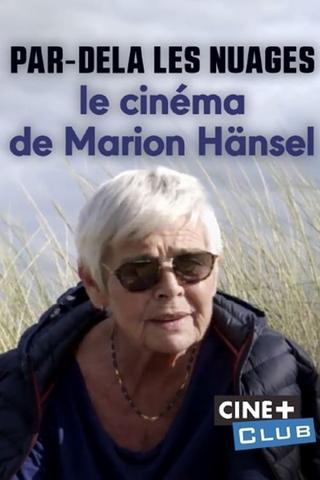 Par-delà les nuages – Le cinéma de Marion Hänsel poster