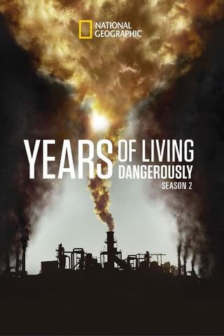 Years of Living Dangerously poster