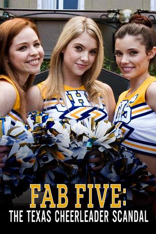 Fab Five: The Texas Cheerleader Scandal poster