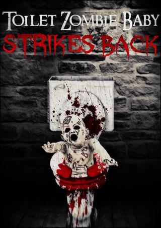 Toilet Zombie Baby Strikes Back poster