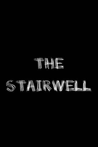 The Stairwell poster