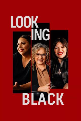 Looking Black poster
