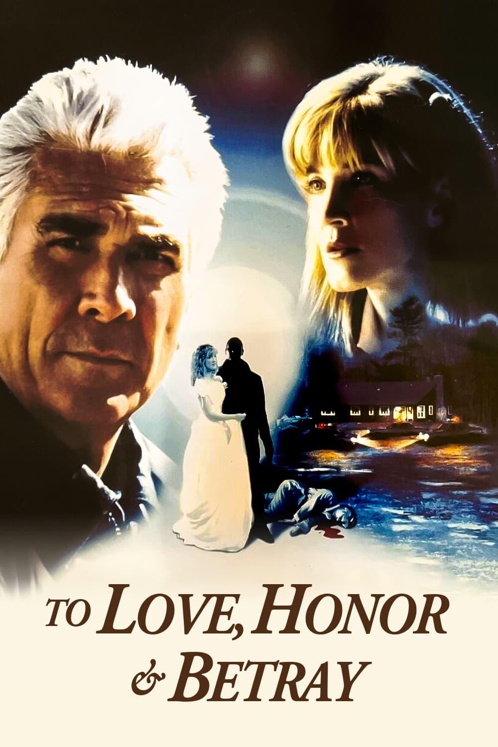 To Love, Honor, & Betray poster