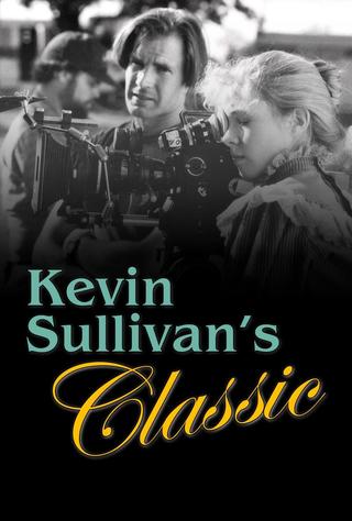 Kevin Sullivan's Classic poster
