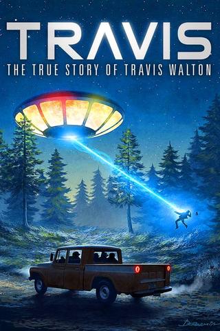 Travis: The True Story of Travis Walton poster