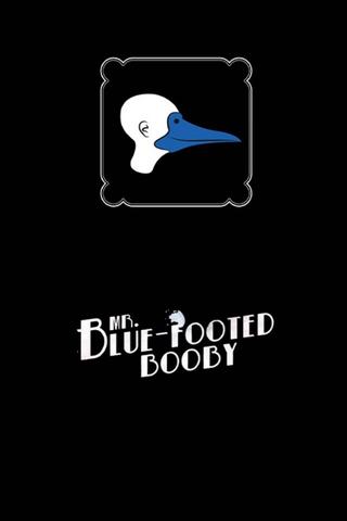 Mr. Blue Footed Booby poster