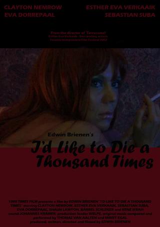 I'd Like to Die a Thousand Times poster