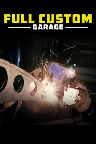 Full Custom Garage poster