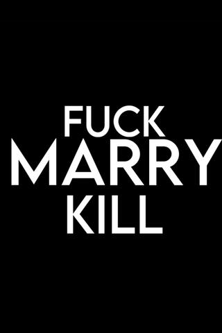 F*** Marry Kill poster