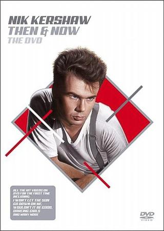 Nik Kershaw Then & Now The DVD poster