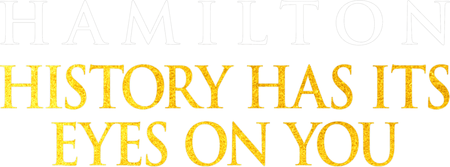 Hamilton: History Has Its Eyes On You logo