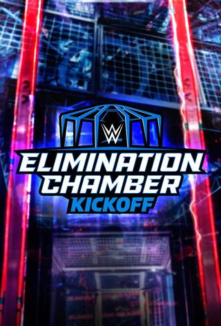 WWE Elimination Chamber 2023 Kickoff poster
