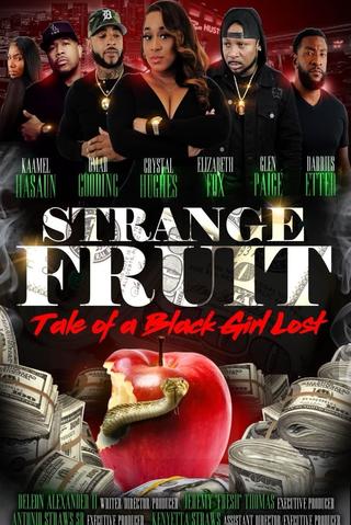 Strange Fruit: Tale Of A Black Girl Lost poster