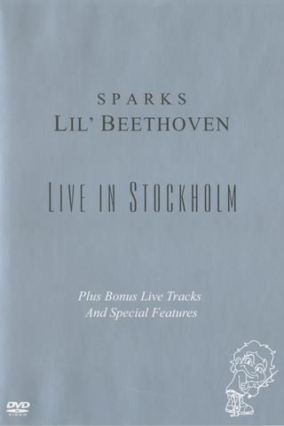 Sparks - Lil Beethoven Live in Stockholm poster