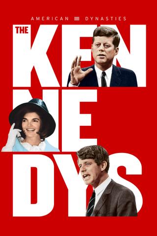 American Dynasties: The Kennedys poster