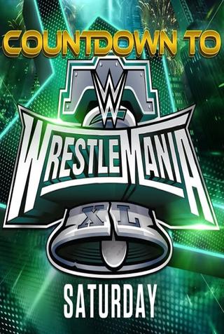 WWE Countdown to WrestleMania XL Saturday poster