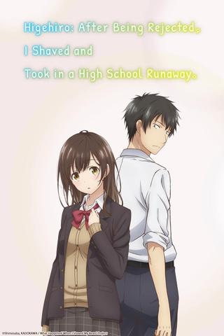 Higehiro: After Being Rejected, I Shaved and Took in a High School Runaway poster